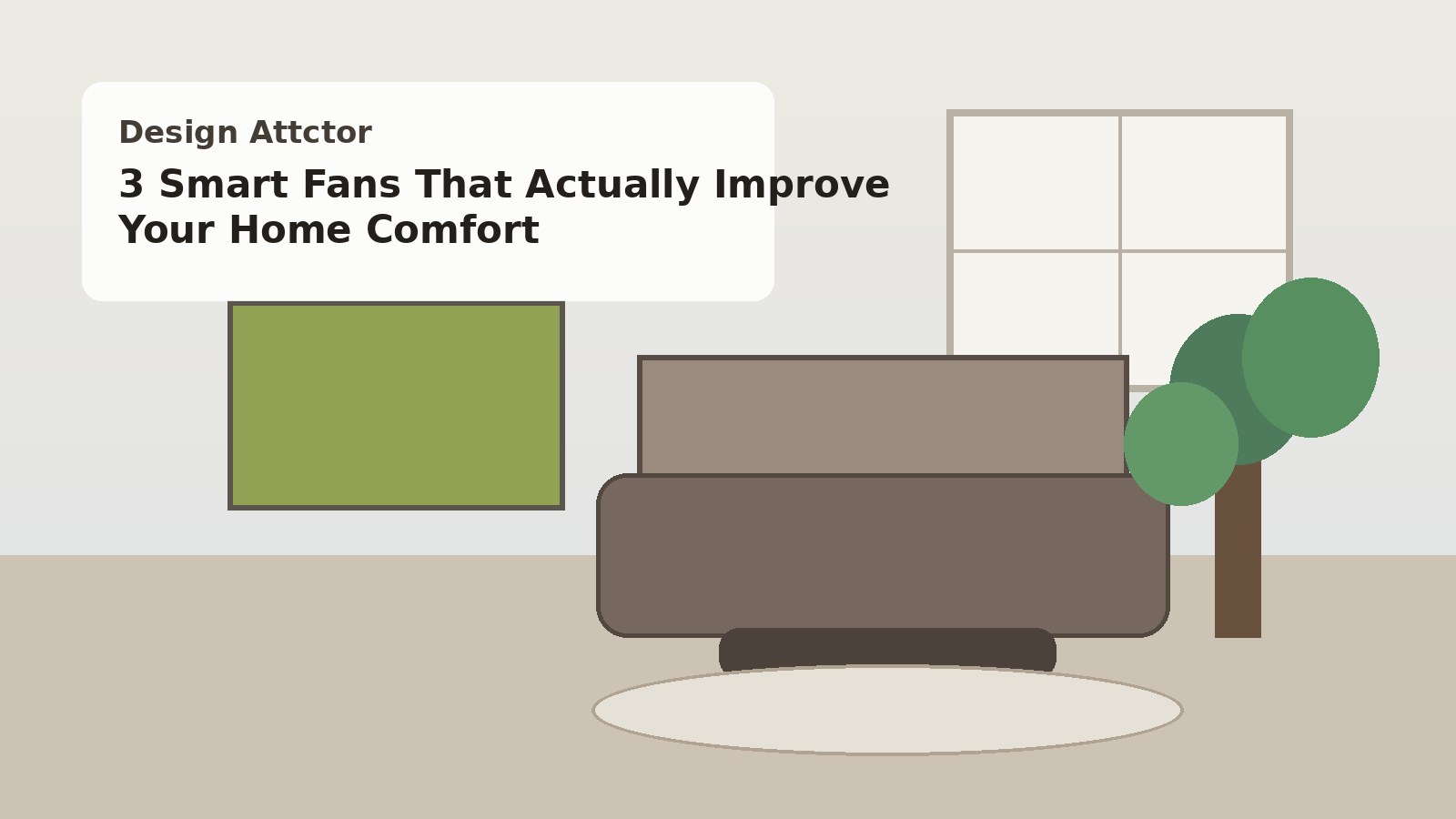 3 Smart Fans That Actually Improve Your Home Comfort